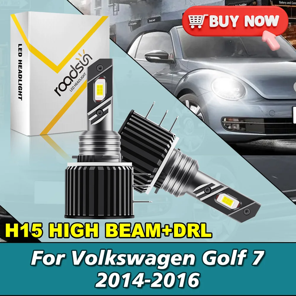 

2 шт. для Volkswagen Golf 7 2014-2016 светодиодные фары H15 3570 CSP чип дальнего света + DRL Canbus без ошибок быстро распространяет тепло