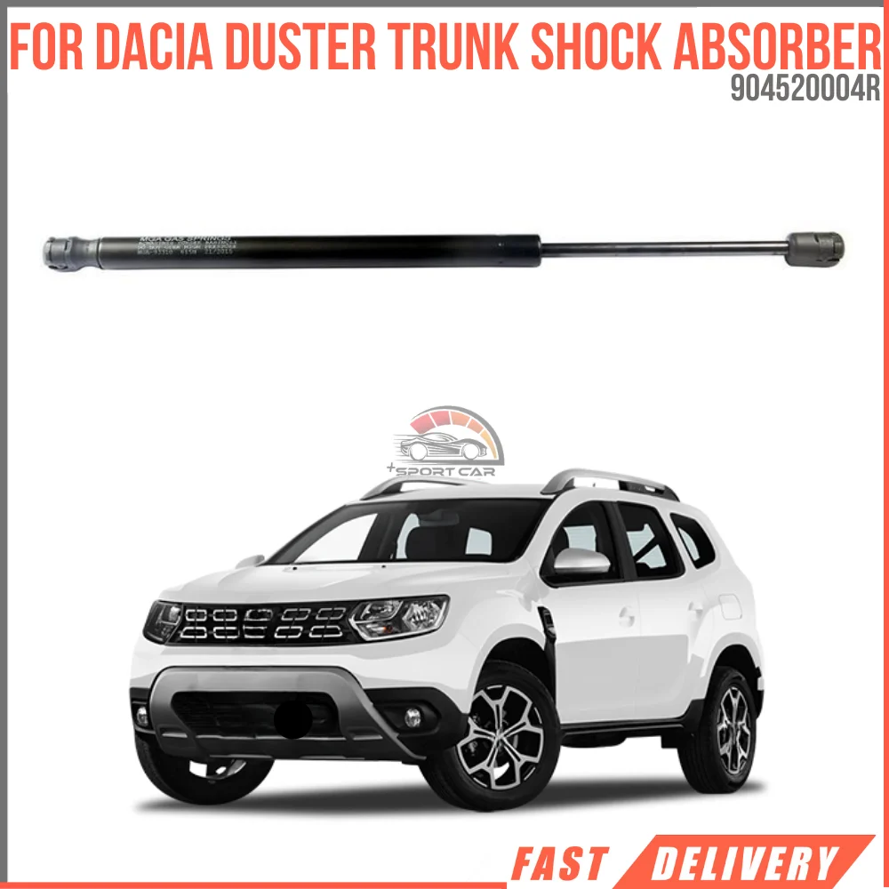 For DACIA DUSTER TRUNK SHOCK ABSORBER OEM 904520004R super quality high satisfaction fast delivery reasonable price high quality