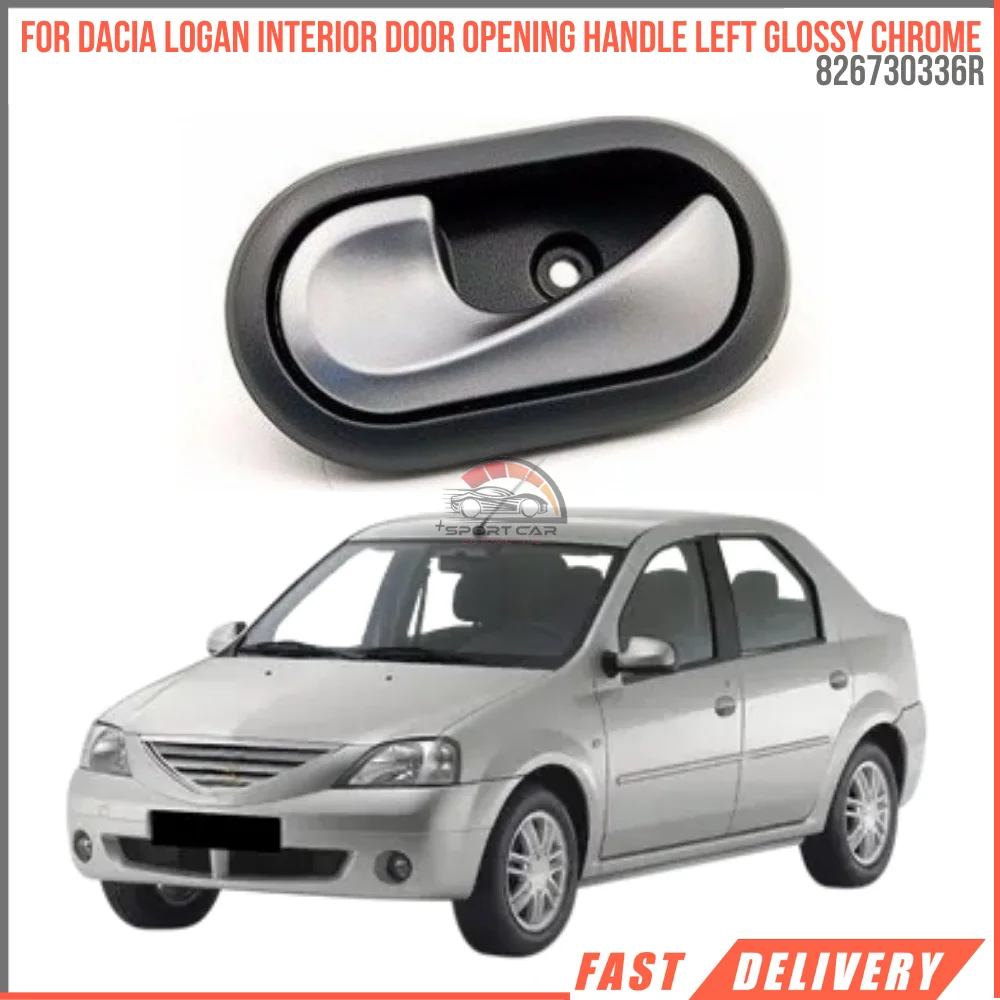 For DACIA LOGAN INTERIOR DOOR OPENING HANDLE LEFT GLOSSY CHROME OEM 826730336R super quality high satisfaction fast delivery