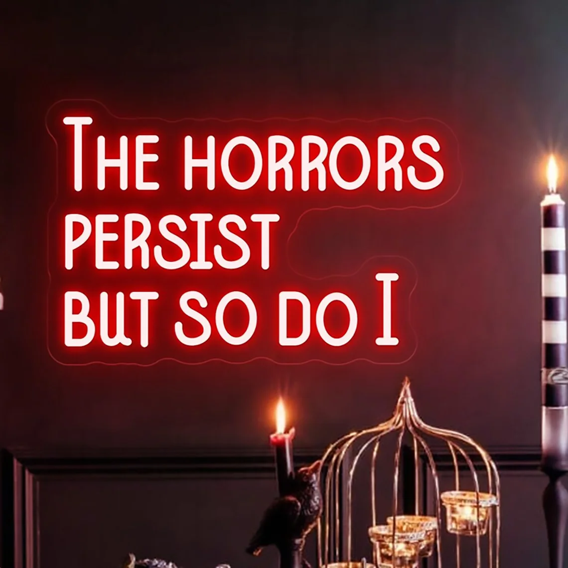 The Horrors Persist,But So Do I Neon Sign Gothic Neon Wall Decor,Bedroom Decor,Mental Health Art