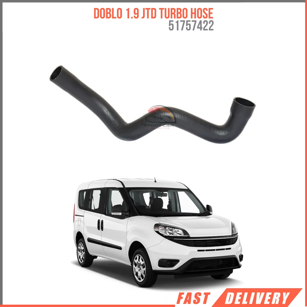 FOR DOBLO 1.9 JTD TURBO HOSE 51757422 REASONABLE PRICE FAST DELIVERY HIGH QUALITY SATISFACTION