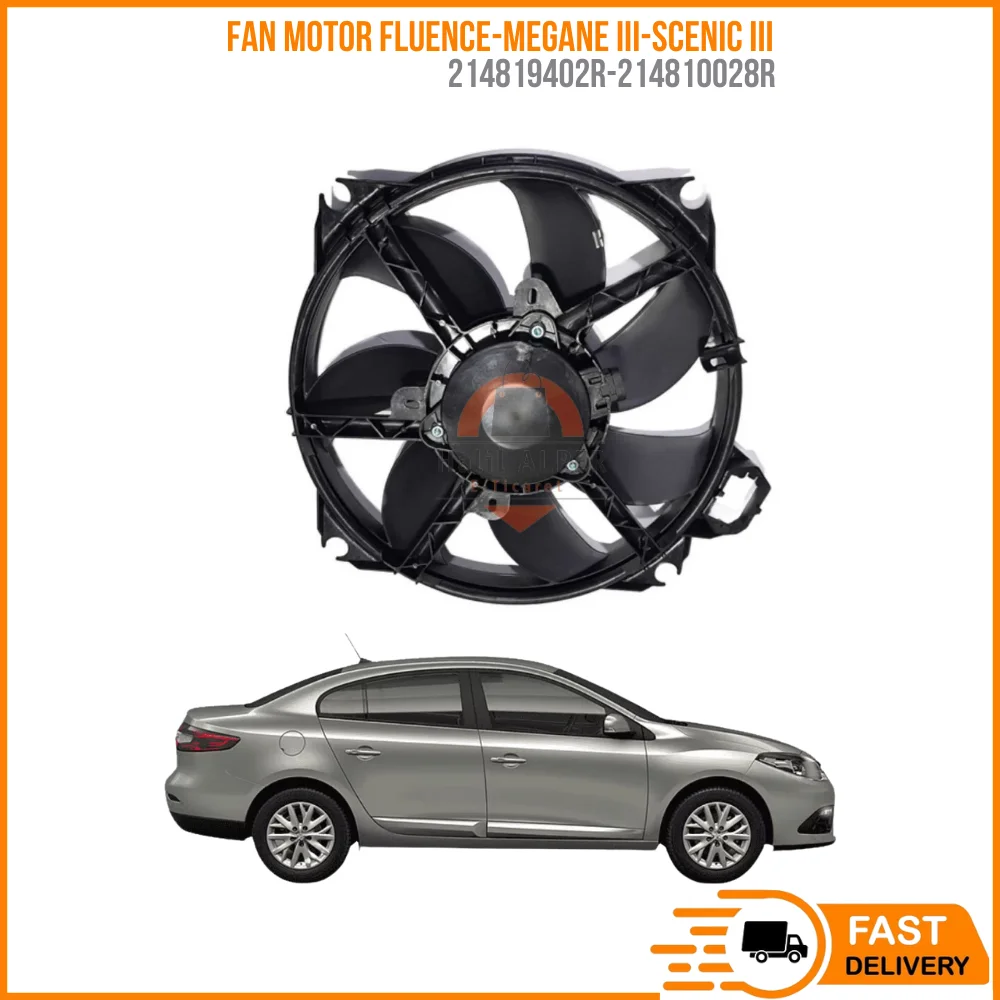 For FAN MOTOR FLUENCE-MEGANE III-SCENIC III OEM 214819402R-214810028R SUPER QUALITY LOW PRICE FAST DELIVERY