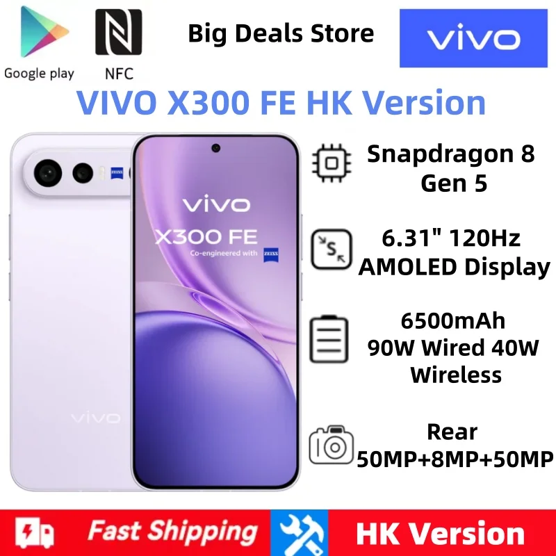 Vivo X300 FE HK Version Snapdragon 8 Gen 5 6.31 inch AMOLED screen 120Hz Rear Camera 50MP+8MP+50MP 6500mAh 90W charging NFC IP69
