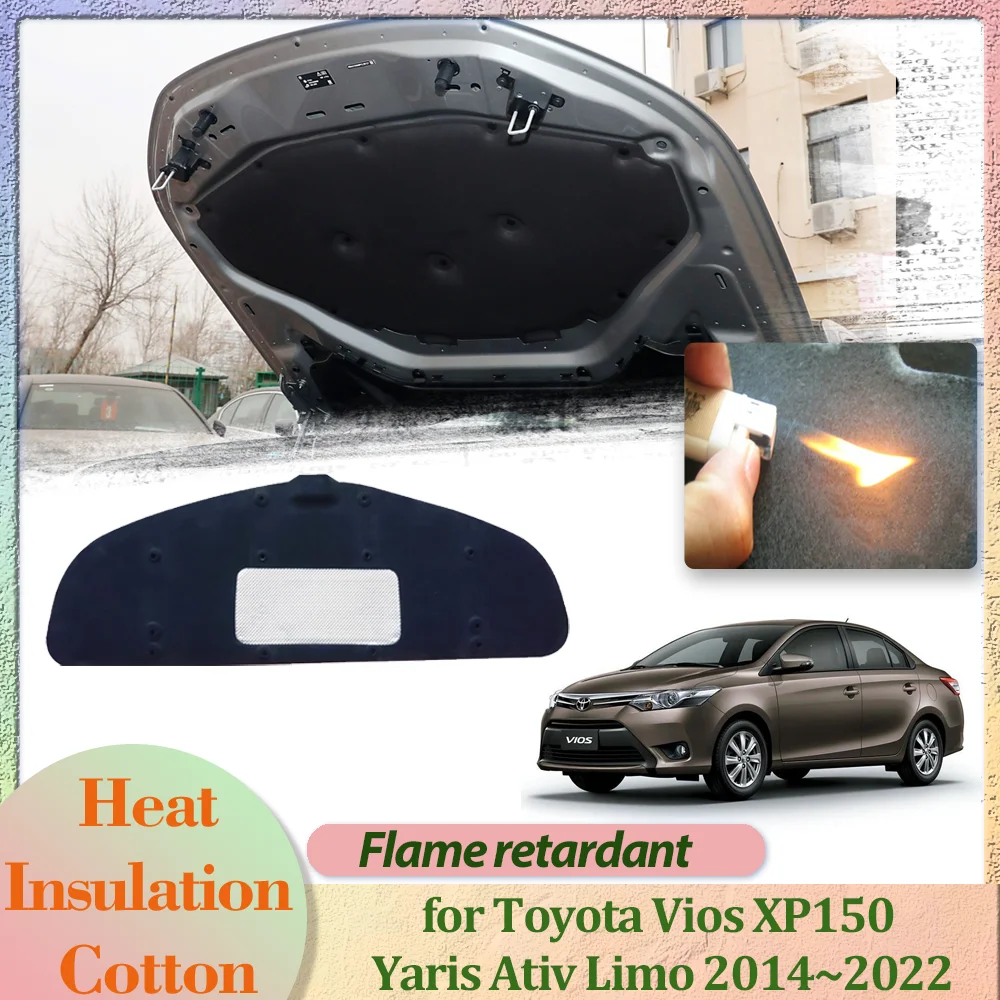 Car Hood Engine Cover for Toyota Vios XP150 Yaris Ativ Limo 2014~2022 Insulation Cotton Soundproof Liner Heat Mat Accessories