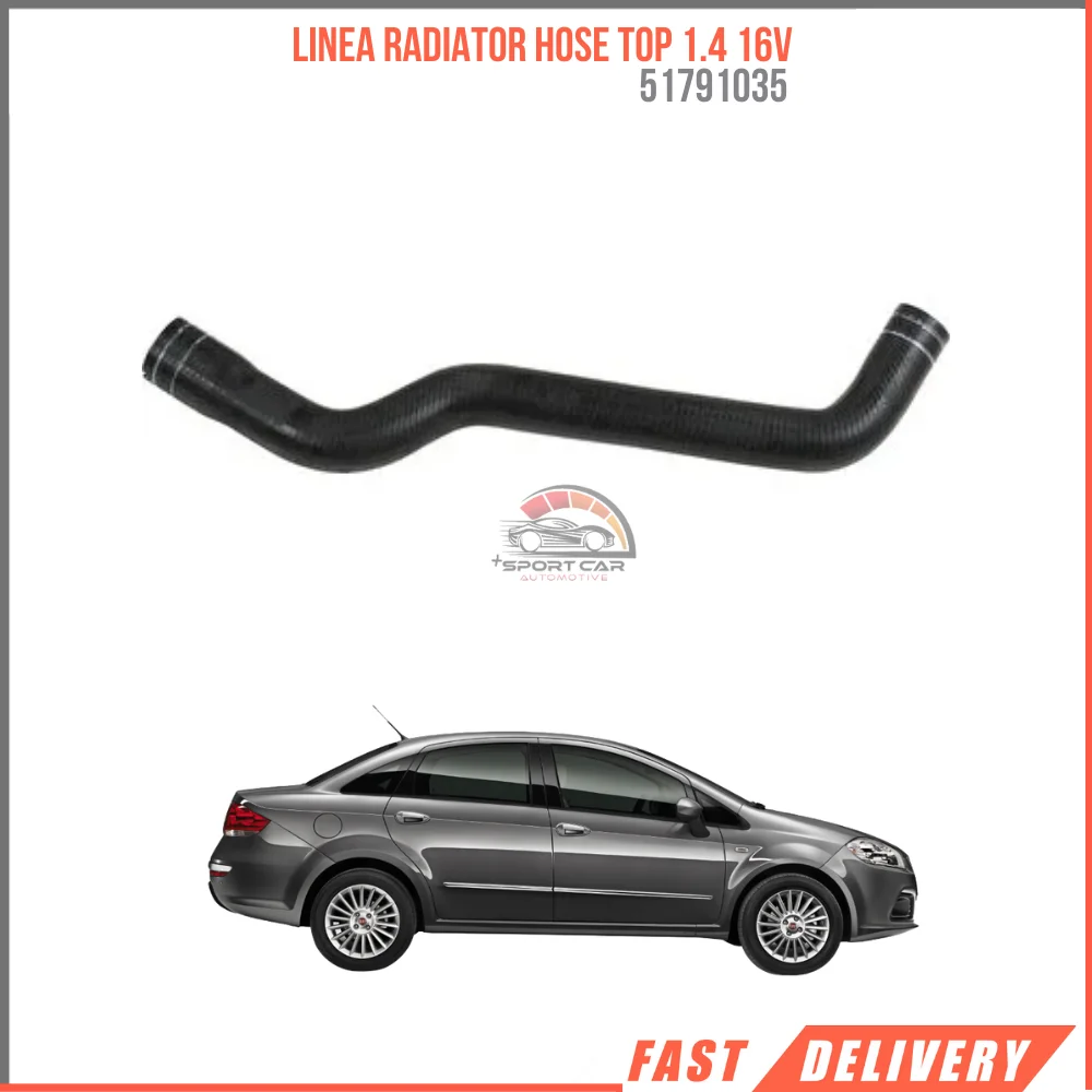 

FOR LINEA RADIATOR HOSE TOP 1.4 16V 51791035 REASONABLE PRICE DURABLE SATISFACTION FAST DELIVERY HIGH QUALITY