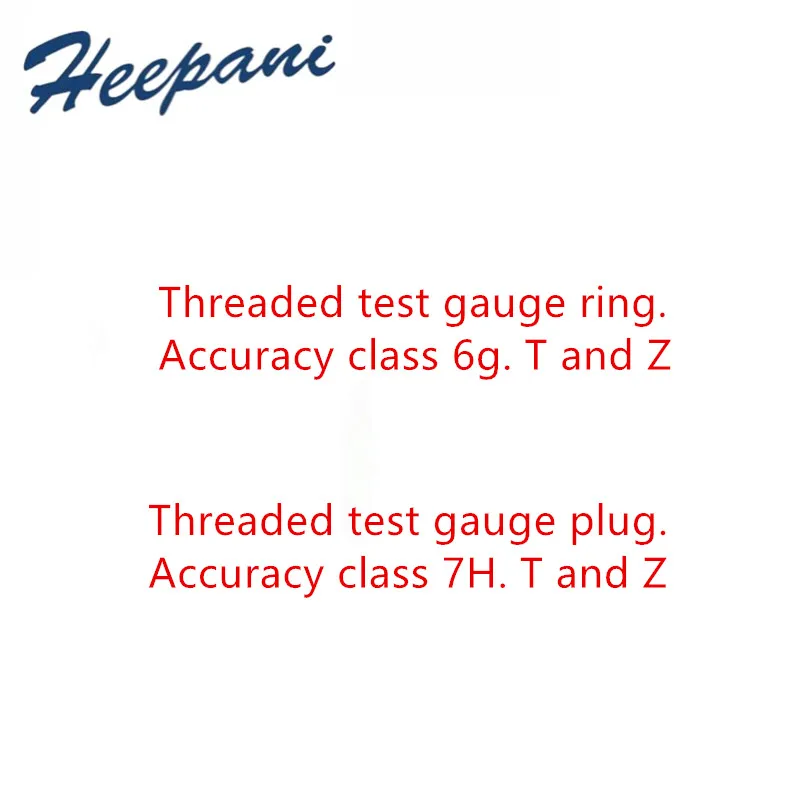 Threaded Test Gauge Ring Accuracy Class 6g T and Z  Threaded Test Gauge Plug Accuracy Class 7H T and Z