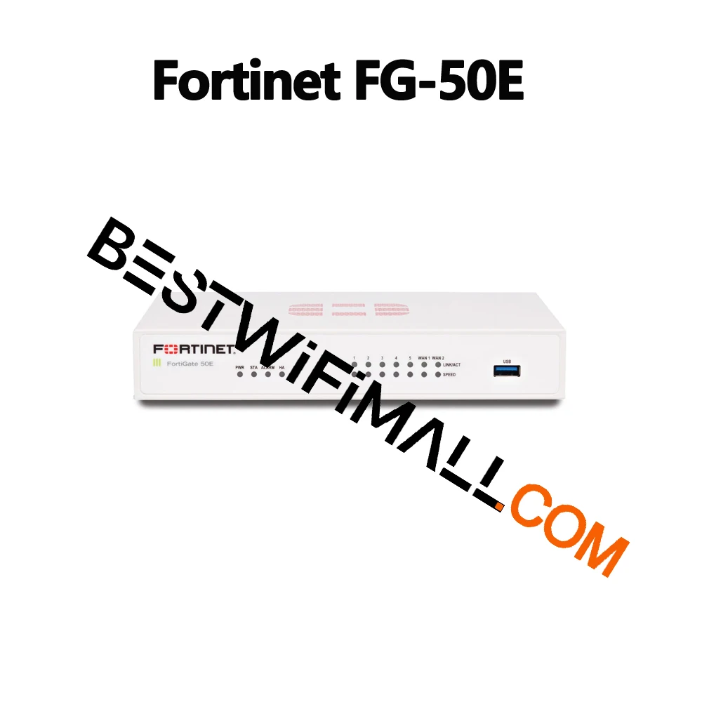 Fortinet FG-30E FG-50E FG-60E FG-80E FG-100E FortiGate Firewall NGFW جيجابت كامل مناسب لتعلم VPN 30E, 50E, 60E, 80E