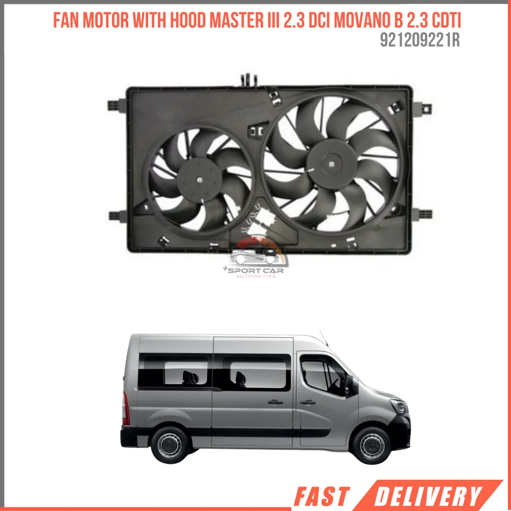 FOR FAN MOTOR WITH HOOD MASTER III 2.3 DCI MOVANO B 2.3 CDTI 921209221R SUITABLE VEHICLE PARTS HIGH QUALITY SATISFACTION