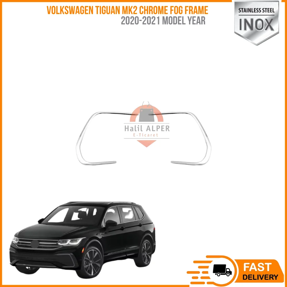 

For Volkswagen Tiguan MK2 chrome fog frame 2020-2021 Standard Steel Car accesses auto products stickers 2PCs