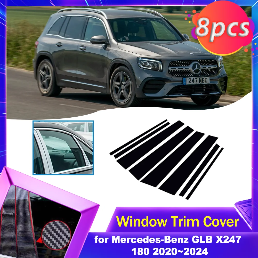 

Car Door Window Trim Cover for Mercedes-Benz GLB X247 180 2020~2024 Carbon Fiber Chrome Sticker Pillar Posts Decal Accessories