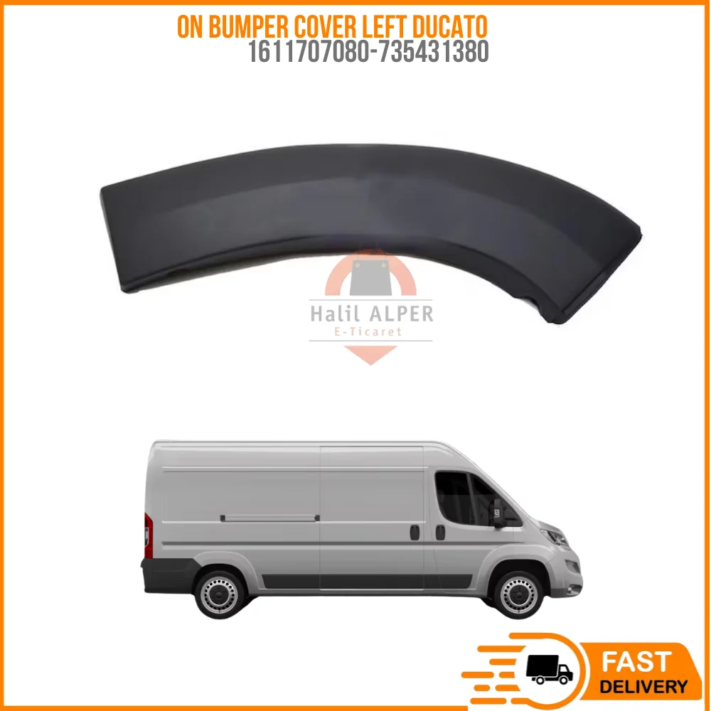 

FOR ON BUMPER COVER LEFT DUCATO 4 06- OEM 1611707080-735431380 SUPER QUALITY HIGH SATISFACTION REASONABLE PRICE FAST DELIVERY