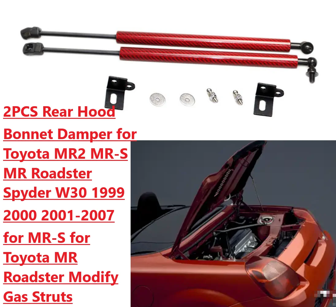 

2 шт. задний демпфер капота для Toyota MR2 MR-S MR Roadster Spyder W30, задний капот, модифицированные газовые стойки, подъемные опоры, амортизаторы