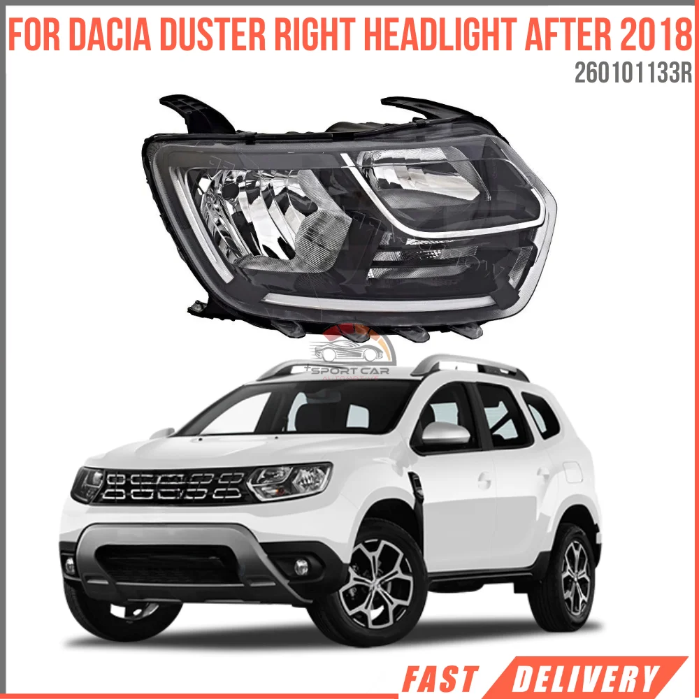 For DACIA DUSTER RIGHT HEADLIGHT 2018 onwards OEM 260101133R super quality high satisfaction fast delivery