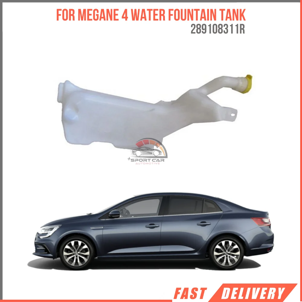 For Megane IV Water Fountain Tank - With Cover Oem 289108311R super quality high satisfaction fast delivery reasonable price