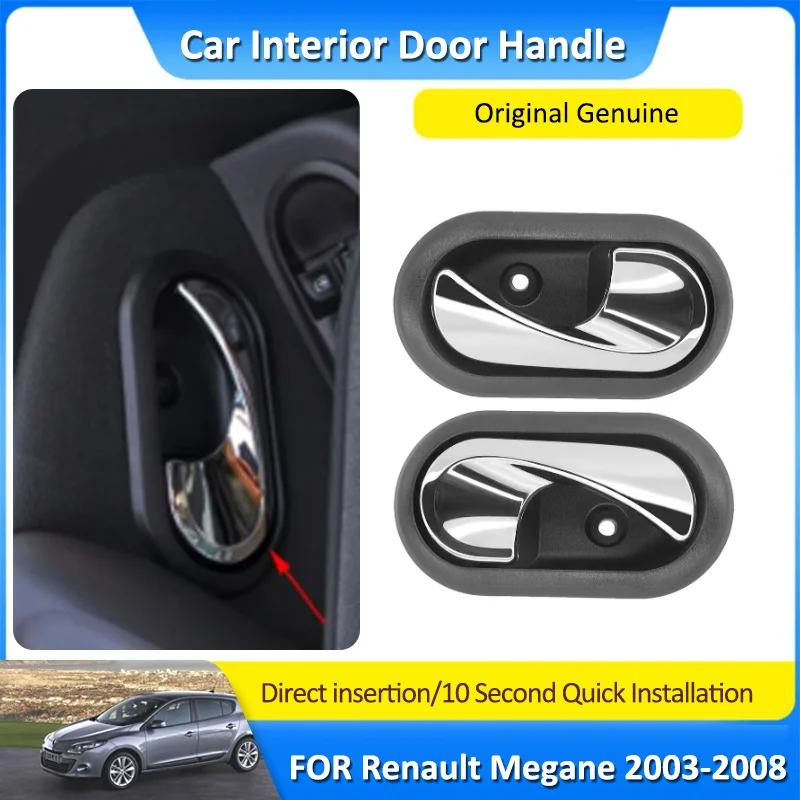 

for Renault Megane II 2003~2008 2006 2007 8200028486 Car Interior Inner Door Handle Front Rear Right Left Inside Accessories