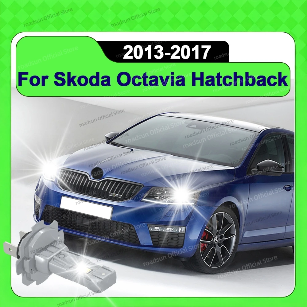 

2 шт. светодиодные мощные лампы для автомобильных фар 30000LM супер яркий ближний свет для Skoda Octavia Hatchback 2013 2014 2015 2016 2017