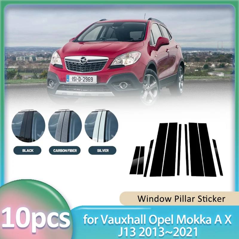 

Наклейка на окно для Vauxhall Opel Mokka A X J13 2013 ~ 2021 2014 2015 2016 2017 2018 2019 2020 Автомобильный ПК Материал B C Столб Крышка Наклейка на дверь Деталь Аксессуары