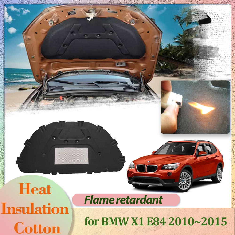 

Car Hood Engine Cover for BMW X1 E84 2010~2015 2011 2012 2013 Insulation Liner Cotton Soundproof Pad Thermal Heat Mat Accessorie