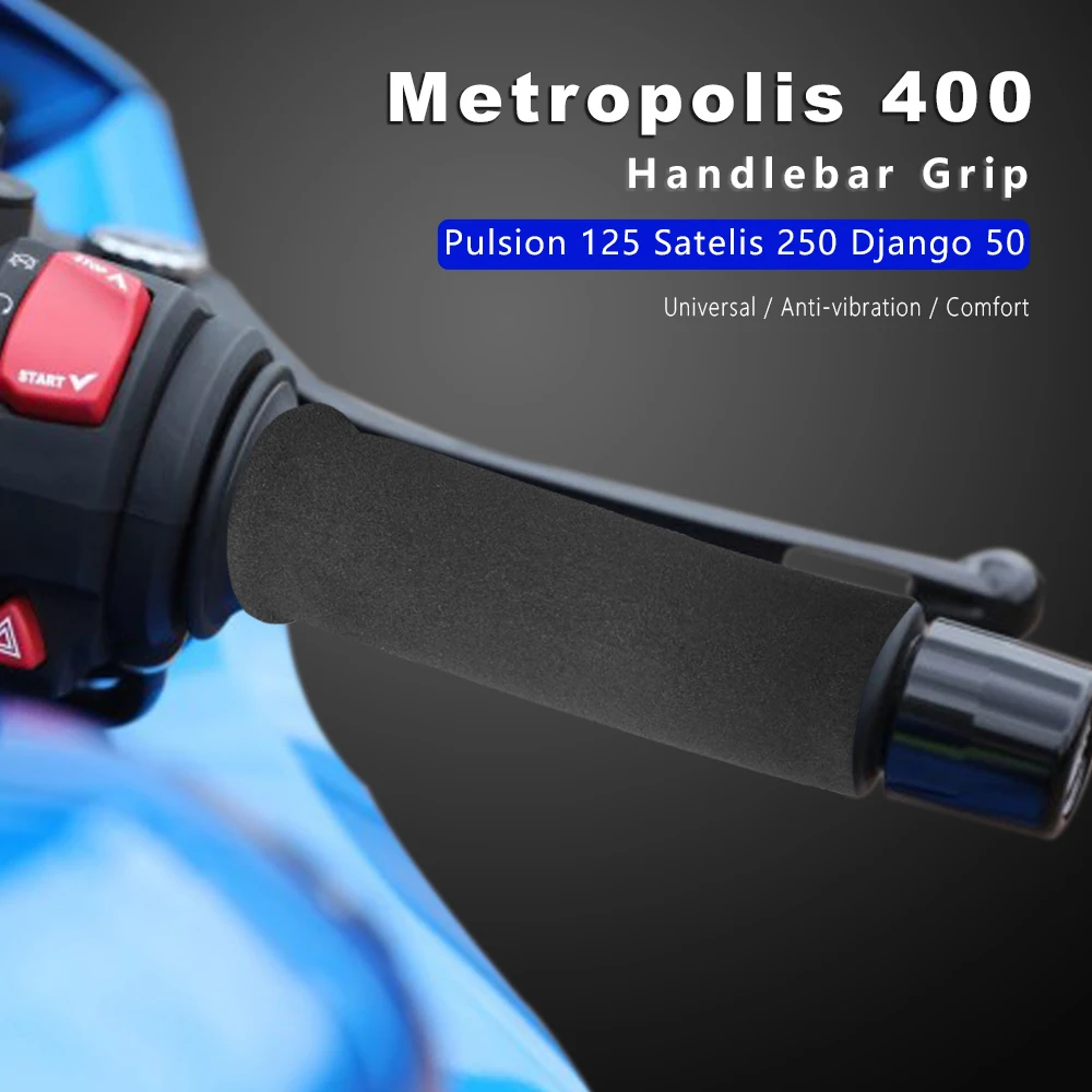 Sponge Grip Metropolis 400 2022 Motorcycle Grips Anti Vibration for Peugeot Kisbee Speedfight 50 Django Pulsion 125 Citystar 200