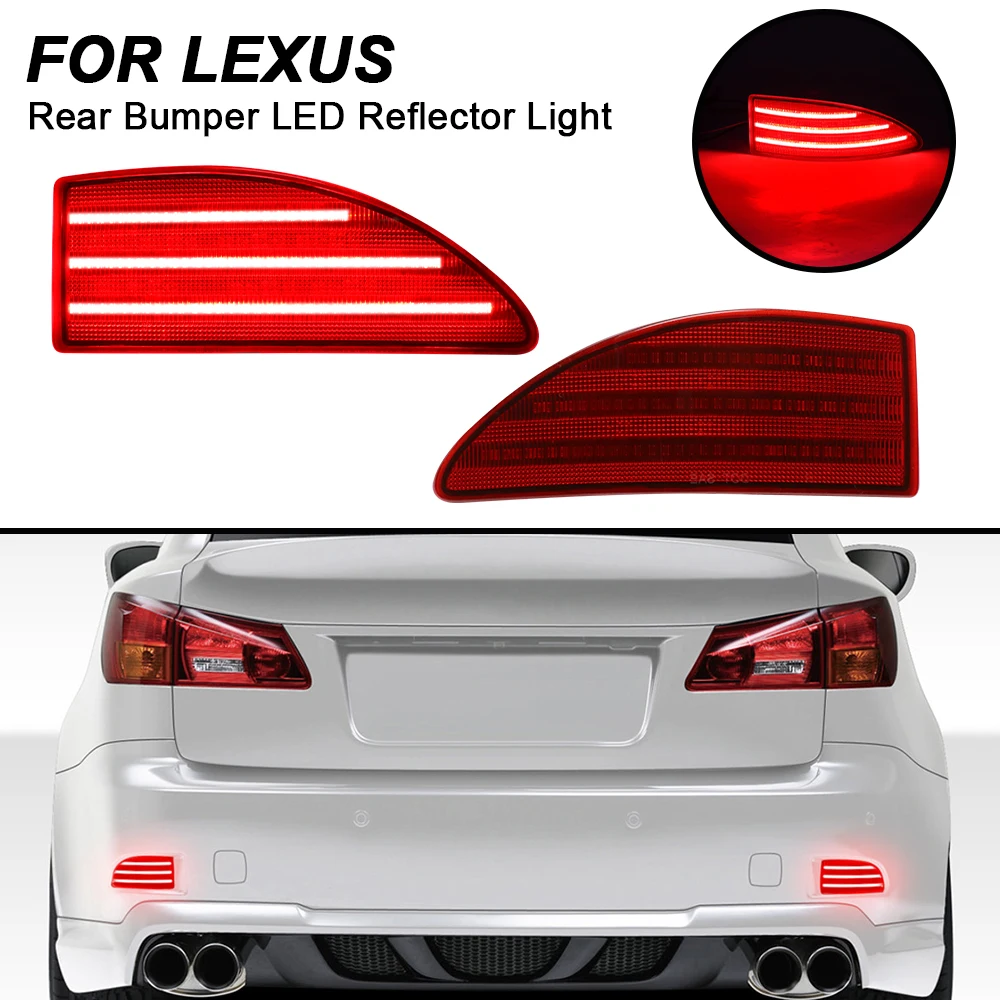 

LED Lamp For Lexus IS250 IS350 2006-2013 Rear Bumper Reflector Brake Tail Lamp 2PCS Error Free IP67 Waterproof Side Marker Light