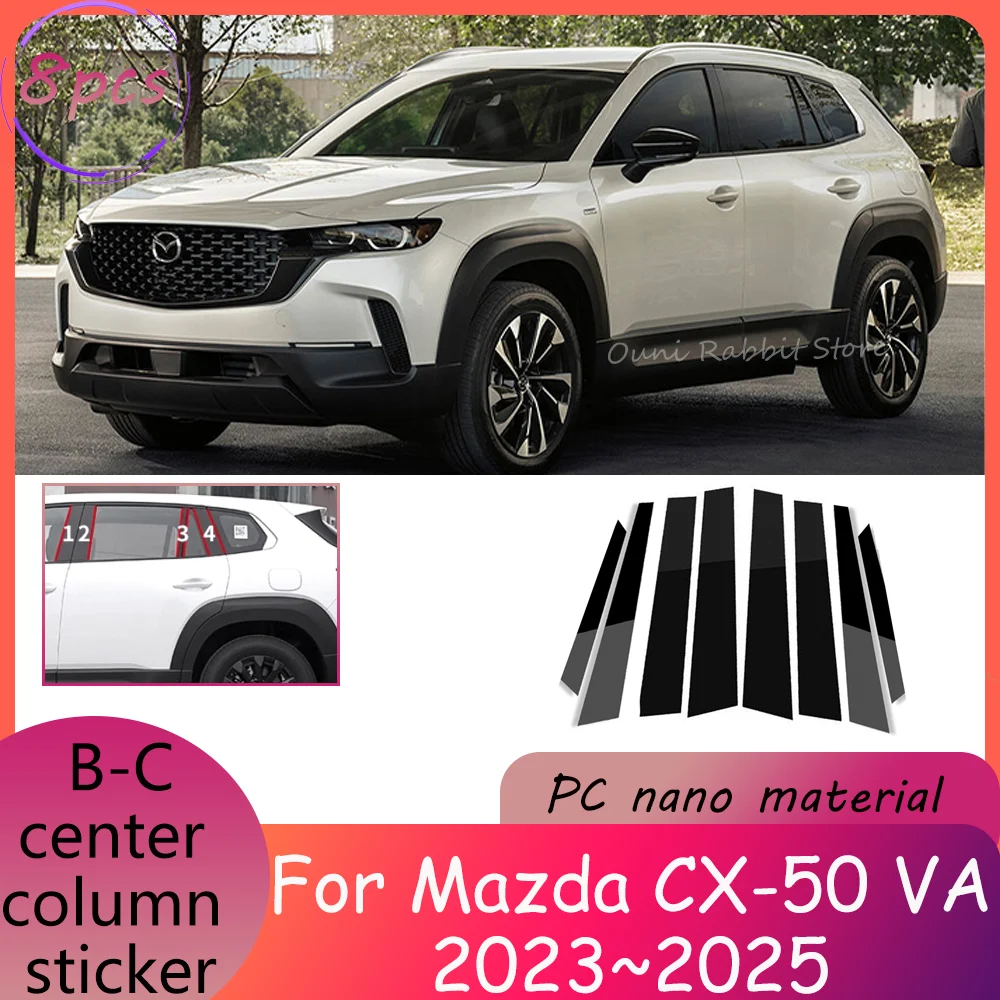 

For Mazda CX-50 VA 2023~2025 2024 Car B-C pillar Decal Column Sticker Anti-scratch Waterproof Protect Modificat Accessories