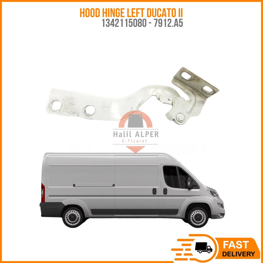 FOR HOOD HINGE LEFT DUCATO II 2006- OEM 1342115080 - 7912.A5 SUPER QUALITY HIGH SATISFACTION REASONABLE PRICE FAST DELIVERY