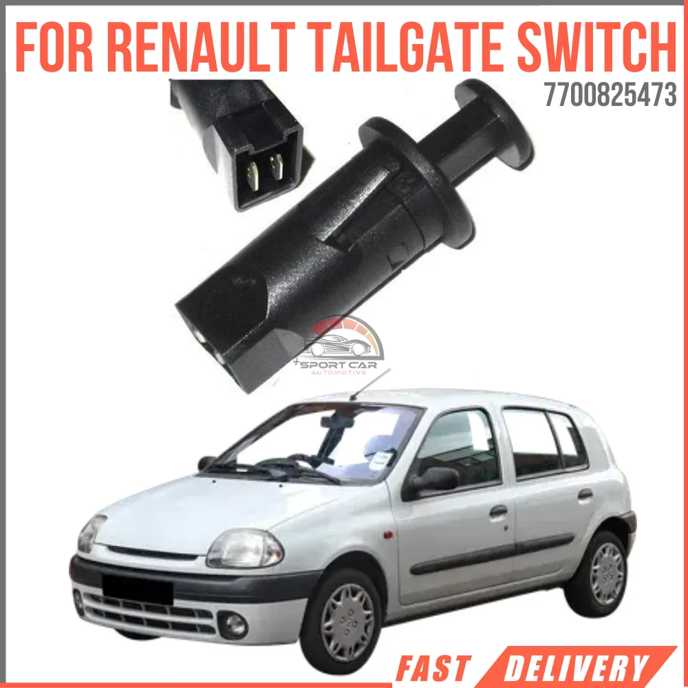 For Renault Clio II - Megane I Luggage Door Switch - 3 Plugs 7700825473 super quality high satisfaction good price fast