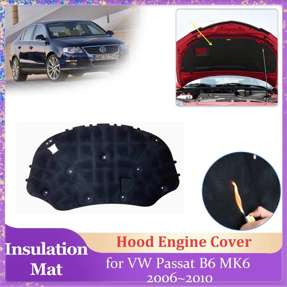 

Изоляционная накладка на капот автомобиля для Volkswagen VW Passat B6 MK6 2006 ~ 2010, крышка двигателя, хлопковая звукоизоляционная тепловая часть, коврик, аксессуары
