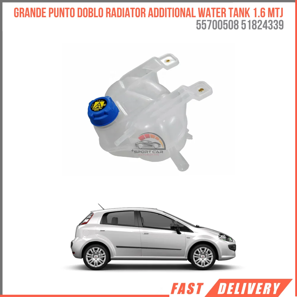 FOR GRANDE PUNTO DOBLO RADIATOR ADDITIONAL WATER TANK 1.6 MTJ 55700508 51824339 REASONABLE PRICE FAST SHIPPING HIGH QUALITY