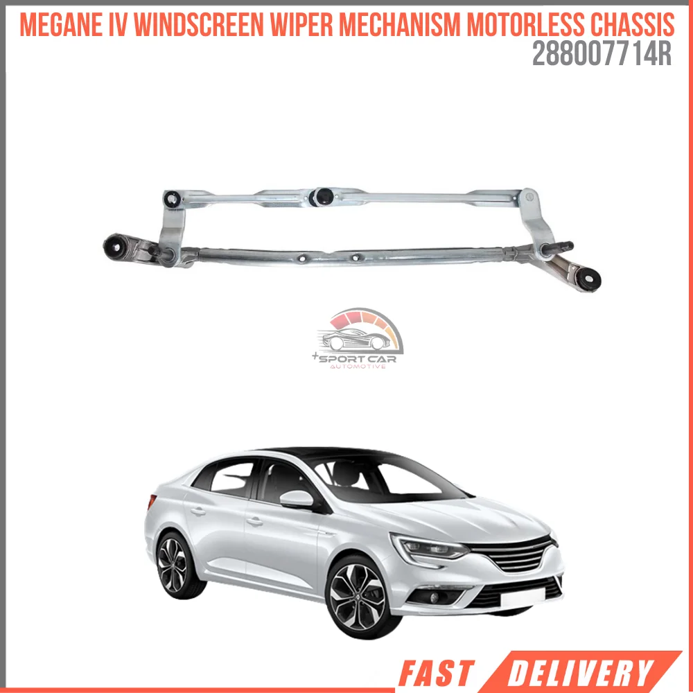 FOR MEGANE IV WINDSCREEN WIPER MECHANISM MOTORLESS CHASSIS 288007714R REASONABLE PRICE HIGH QUALITY VEHICLE PARTS DURABLE