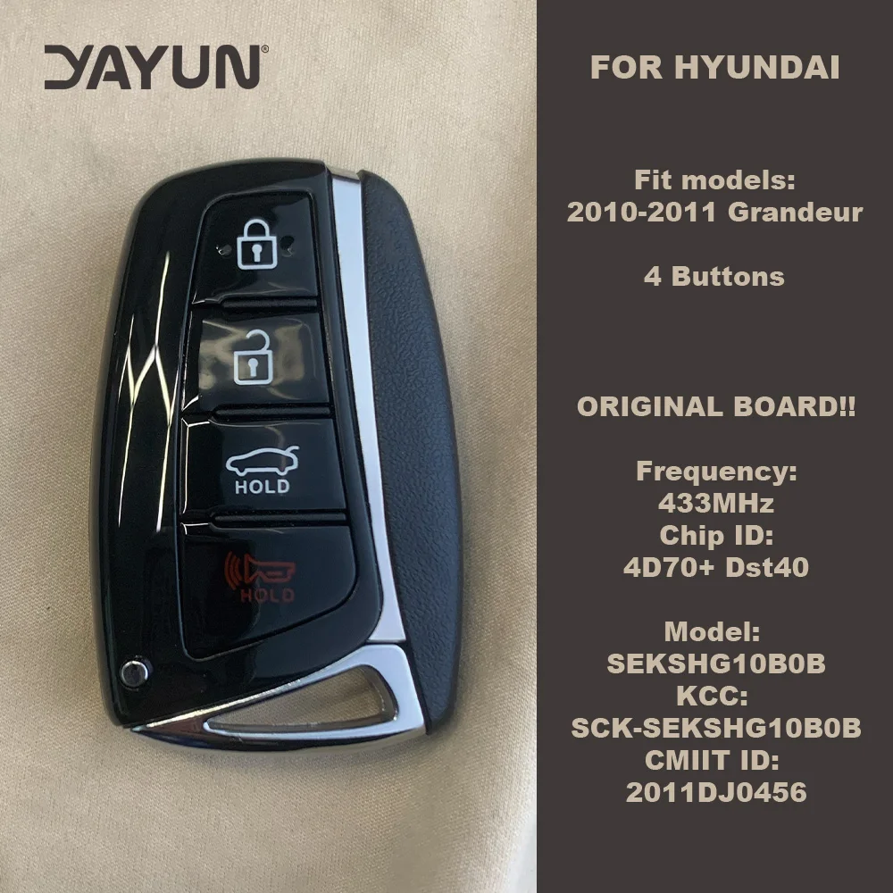 YAYUN Original Circuit Board 4 Buttons Smart Car Key For 2010-2011 Hyundai Grandeur 4D60+ 434MHZ SEKSHG10B0B CMIIT ID 2011DJ0456 