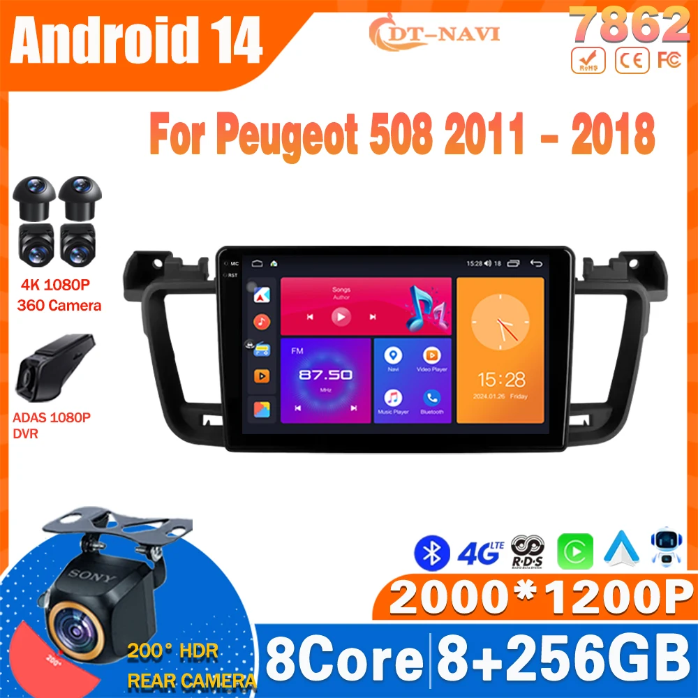 

Android 14 Car Radio For Peugeot 508 2011 - 2018 Multimedia Video Player GPS Carplay Stereo NO 2Din DVD 4G BT Head Unit DSP RDS