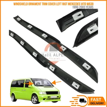 For Mercedes Vito W638 1996-2003 Front Windshield Glass Ornamental Trim Moulding Pillar Cover Left Right 6386980079 6386980179