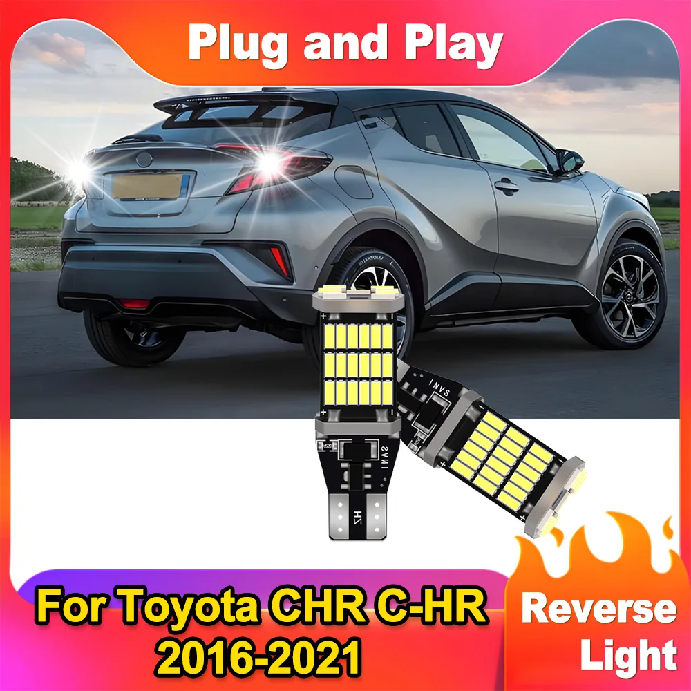 

2X T15 W16W 921 Автомобильный светодиодный фонарь заднего хода 6000K Супер яркий подходит для Toyota CHR C-HR 2016 2017 2018 2019 2020 2021 Резервный фонарь