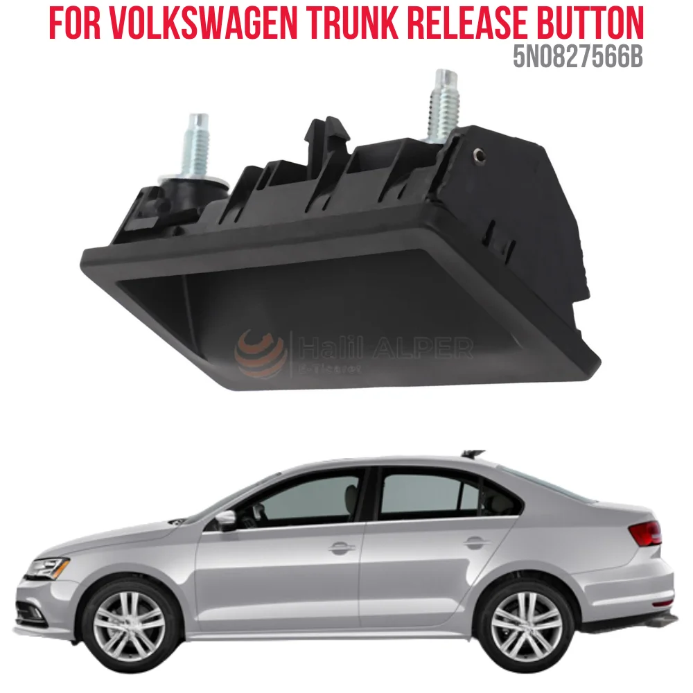 

FOR TRUNK RELEASE BUTTON VW.GOLF-JETTA-PASSAT-TIGUAN-A4 OEM 5N0827566B SUPER QUALITY HIGH SATISFACTION REASONABLE PRICE FAST DEL