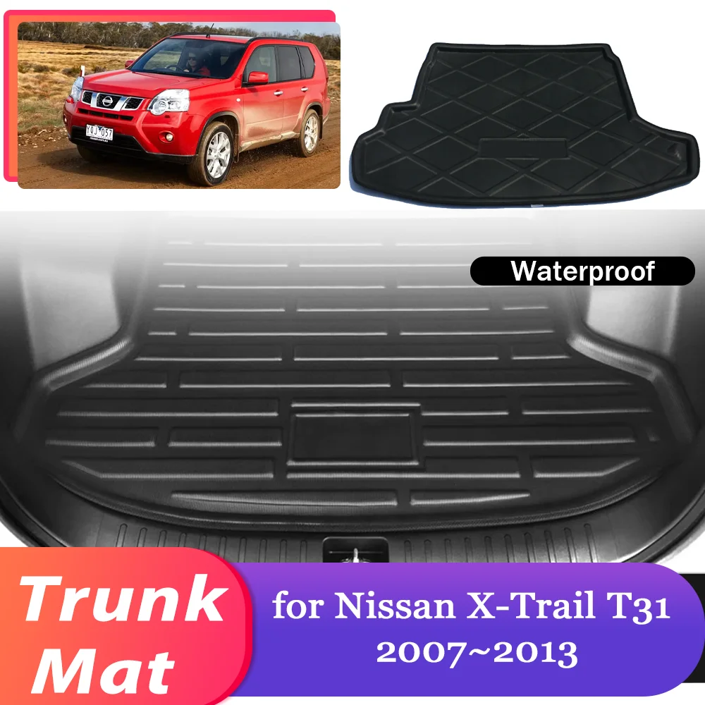 

Коврик в багажник автомобиля для Nissan X-Trail T31 2007 ~ 2013 2008 2009, водонепроницаемый коврик для багажа, коврик для багажника, аксессуары для ковров