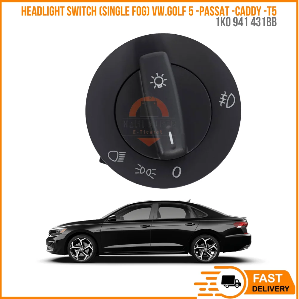 

FOR HEADLIGHT SWITCH (SINGLE FOG) VW.GOLF 5-PASSAT-CADDY-T5 OEM 1K0 941 431BB SUPER QUALITY HIGH SATISFACTION AFFORDABLE PRI