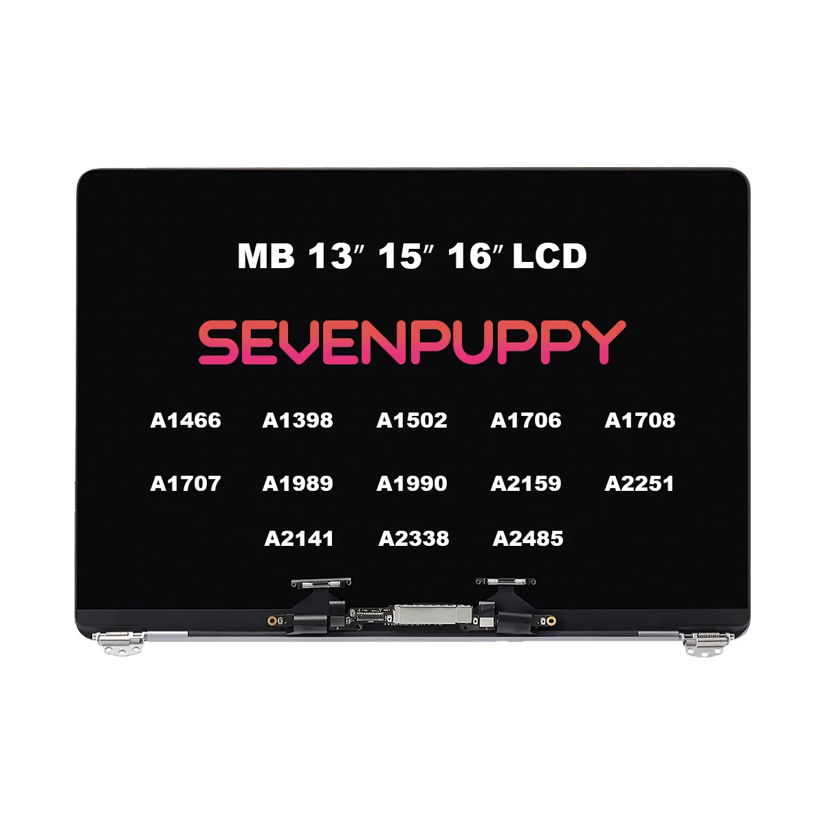 （SEVENPUPPY）LCD Screen Replacement For Macbook Pro 13“ 15“ 16” A1398 A1502 A1707 A1989 A2141 A2337 A2338 Full Display Assembly