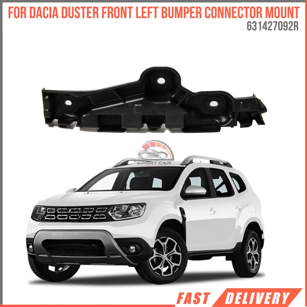 For DACIA DUSTER FRONT LEFT RIGHT SET BUMPER CONNECTOR MOUNT OEM 631427092R-622230010R super quality high satisfaction