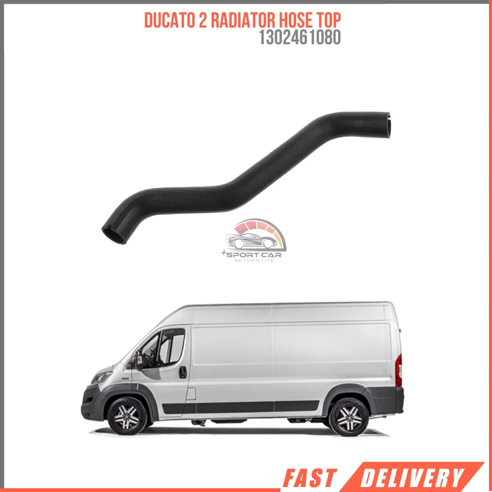 

FOR DUCATO 2 RADIATOR HOSE TOP 1302461080 REASONABLE PRICE DURABLE SATISFACTION FAST DELIVERY HIGH QUALITY