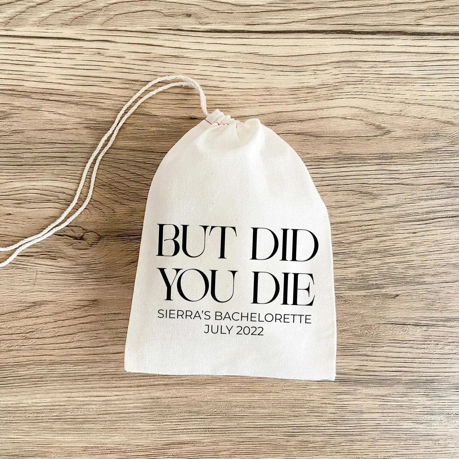 But Did You Die - Bachelorette Party - Wedding Favor Bag - Bachelorette Gift - Hangover Recovery Kit - Survival Kit - Custom Han