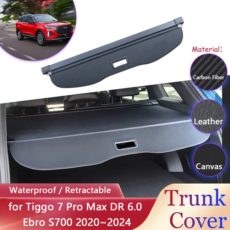 Car Trunk Curtain for Tiggo 7 Pro Max DR 6.0 Ebro S700 2020~2024 Waterproof Retractable Luggage Rack Cargo Pad Covers Accessorie