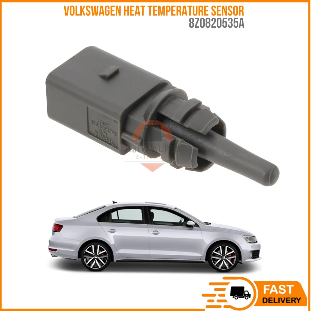 FOR HEAT TEMPERATURE SENSOR VW.GOLF VII-JETTA-PASSAT-CRAFTER OEM 8Z0820535A SUPER QUALITY HIGH SATISFACTION AFDABLE PRICE