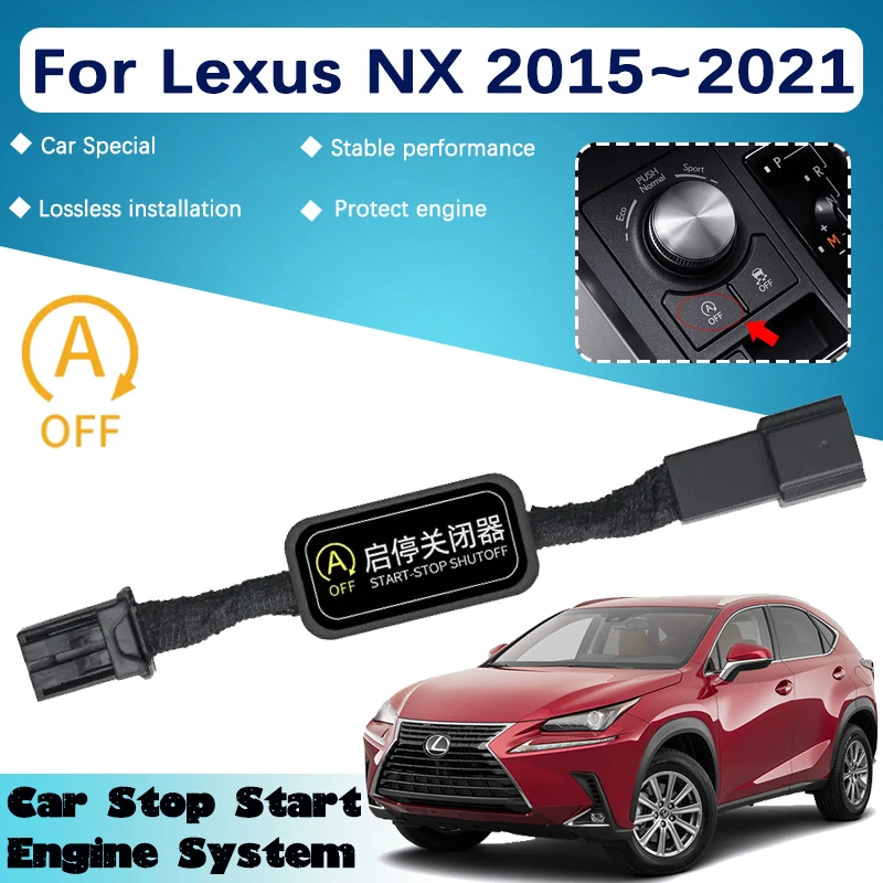 

Car Start Stop Engine Systems For Lexus NX AZ10 2015~2021 2020 Off Device Control Sensor Plug Stop Adapter Cable Auto Accesories