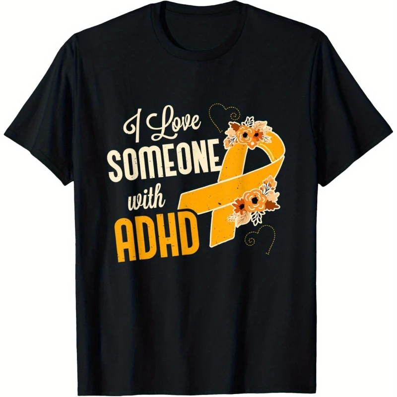 

I Love Someone With ADHD Ribbon Awareness Unique T-Shirt mens clothes, mens t shirts pure cotton S-5XL