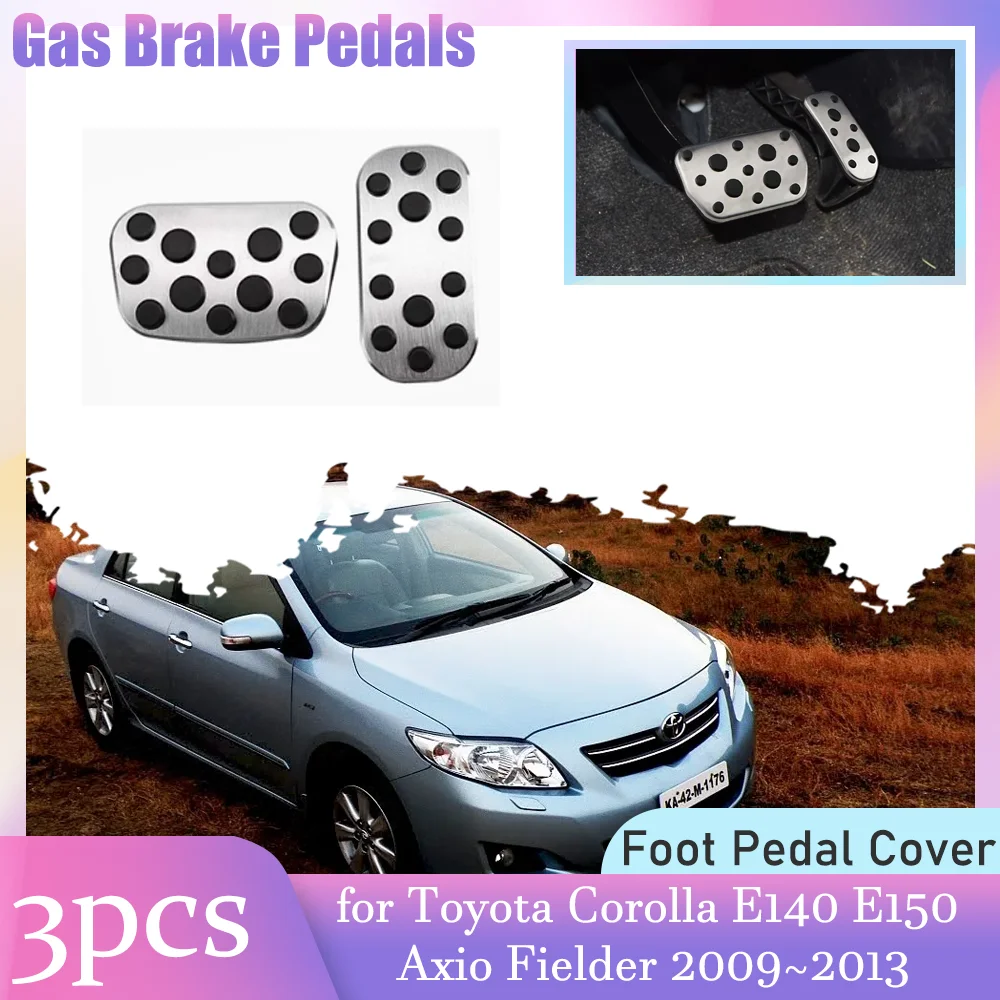 

Car Gas Brake Rest Pedals for Toyota Corolla E140 E150 Axio Fielder 2009~2013 Anti-Slip Alloy Footrest Pedal Cover Accessories