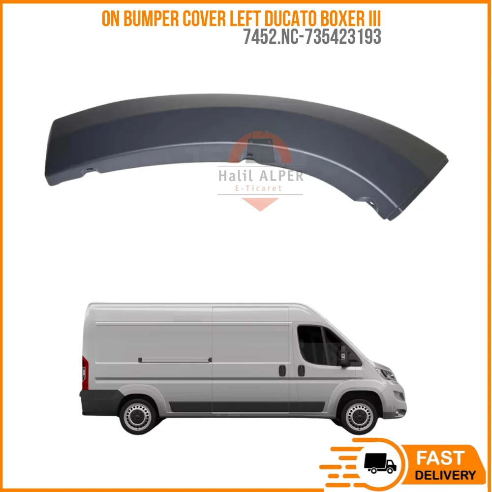 FOR ON BUMPER COVER LEFT DUCATO BOXER III OEM 7452.NC-735423193 SUPER QUALITY HIGH SATISFACTION REASONABLE PRICE DELIVERY