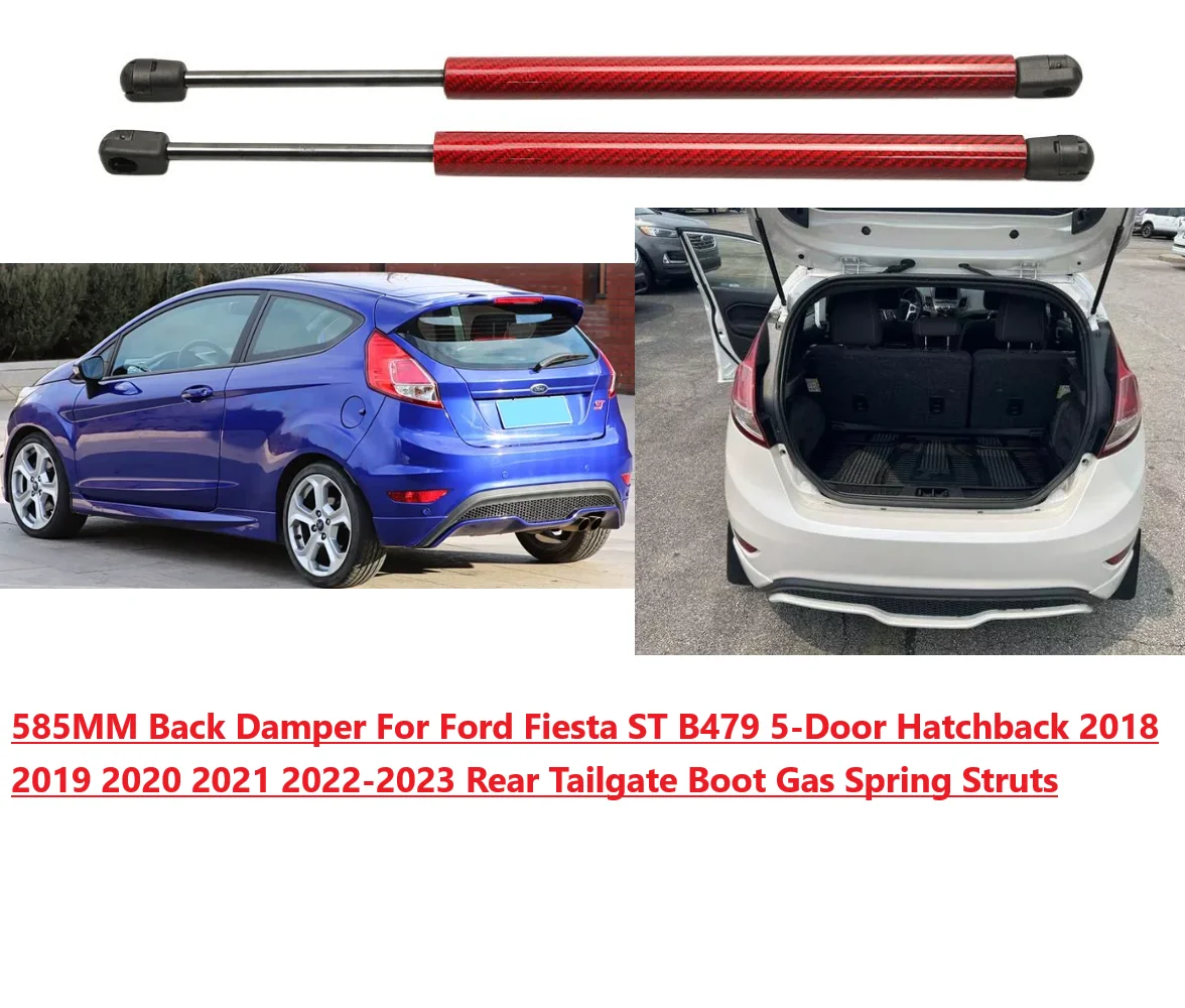 585MM Back Damper For Ford Fiesta ST B479 5-Door Hatchback 2018 2019 2020-2023 Rear Tailgate Boot Gas Spring Struts Lift Support