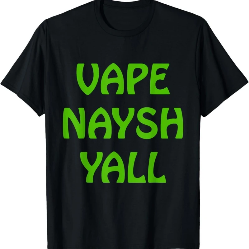 

Vape Nation Vape Naysh Y all Men's Black Cotton T-Shirt Relaxed Fit Casual Tee Comfort Round Neck Short Sleeve Shirt