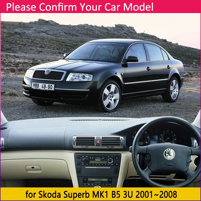 Dashboard Cover Board Mat Carpet Pad for Skoda Superb 1 MK1 B5 3U 2001~2008 Sunshade Protect Car Sticker Rug Accessorie 2002